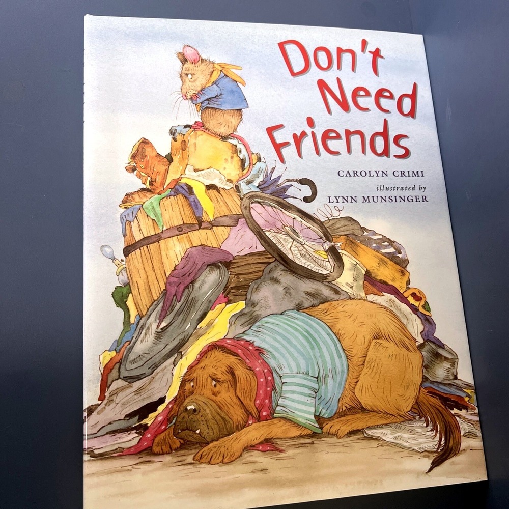 Don't Need Friends hardcover, 9780385326438, Carolyn Crimi, Brand‎ New Mint Cond